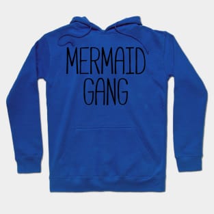 mermaid gang3 Hoodie